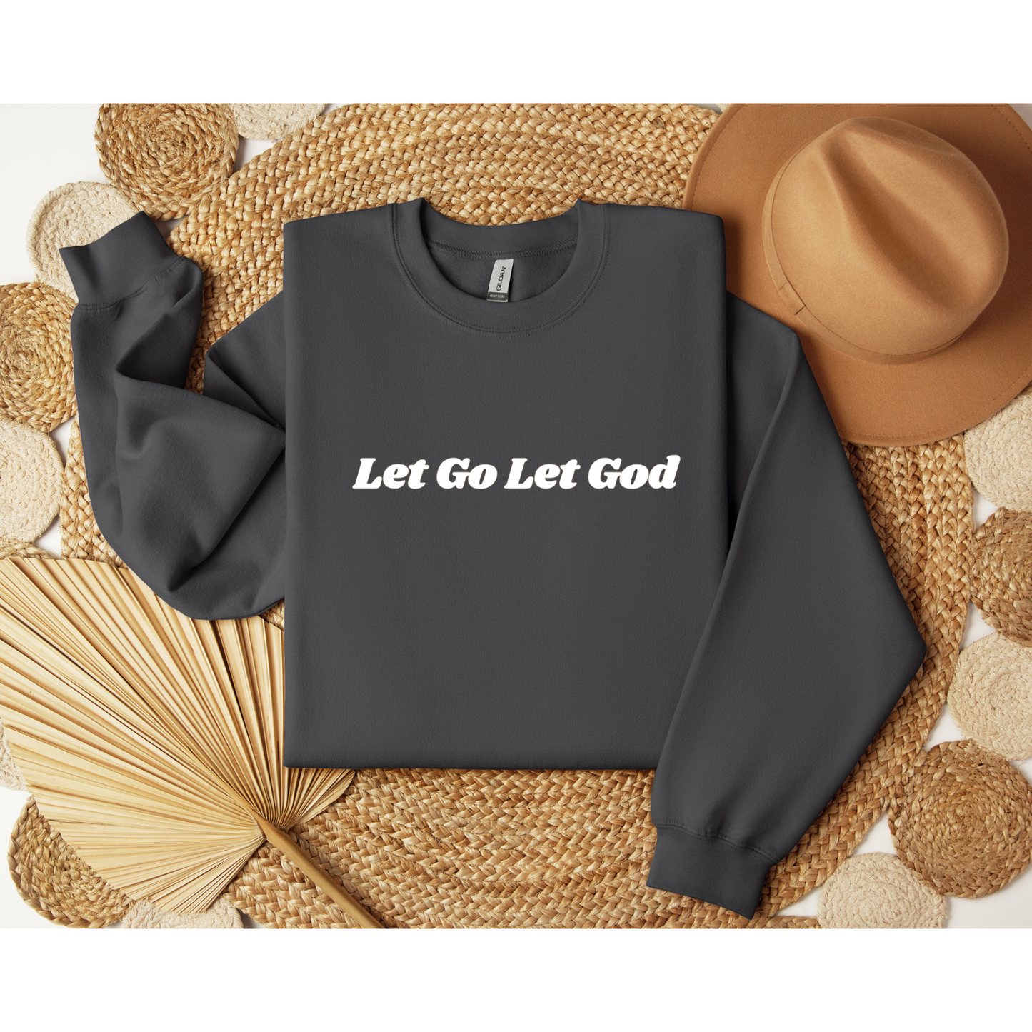 Let go Let God Sweatshirt