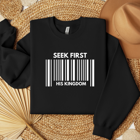 Seek First Unisex Sweatshirt