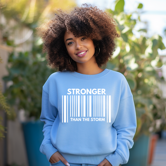 Stronger than the Storm Sweatshirt