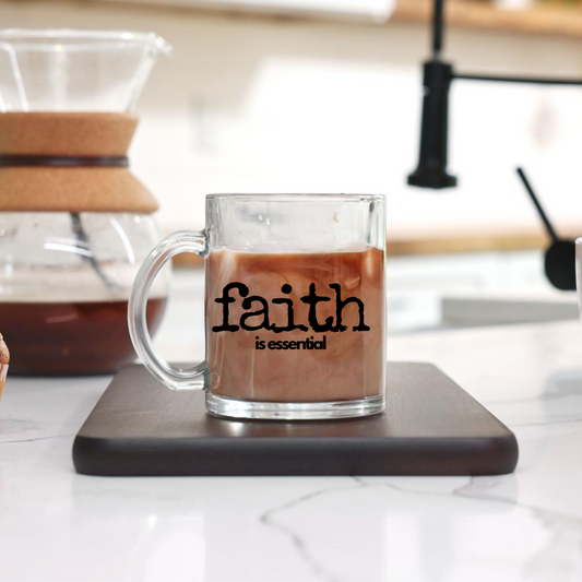 Faith Is Essential Mug