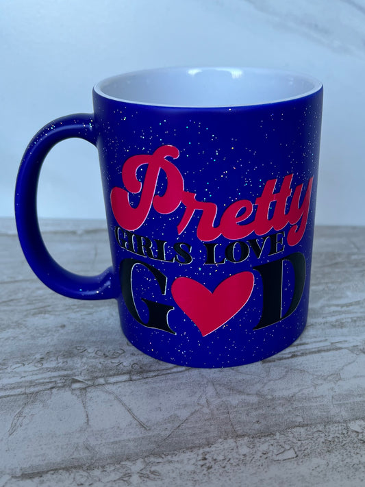 Pretty Girls Love God Mug