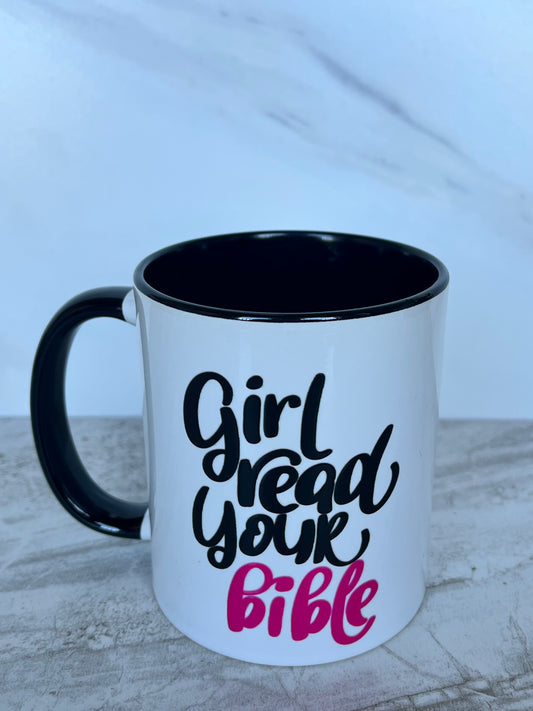 Girl Read Your Bible Mug